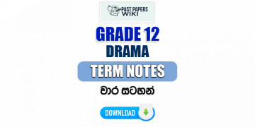 Grade 12 Drama Term Notes | වාර සටහන්