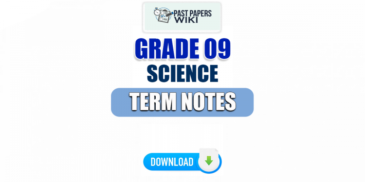 Grade 09 Science Term Notes | English Medium
