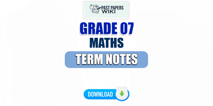Grade 07 Maths Term Notes | English Medium