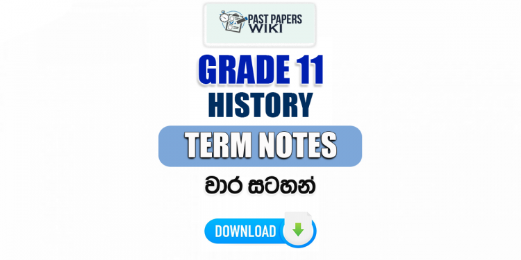 Grade 11 History Term Notes | වාර සටහන්