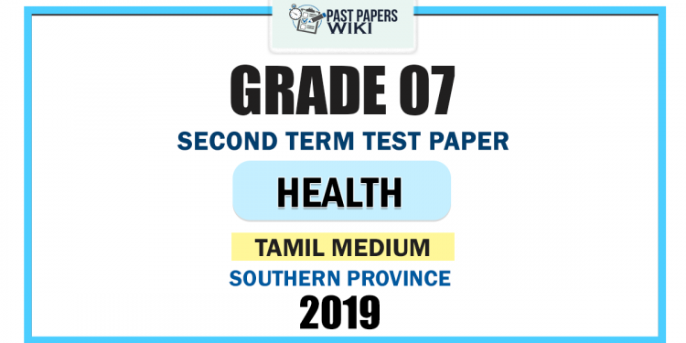 Tamil Medium 2019 Grade 07 Health 2nd Term Test Paper | Southern Province