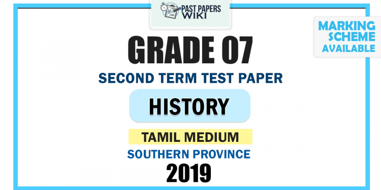 Tamil Medium 2019 Grade 07 History 2nd Term Test Paper | Southern Province