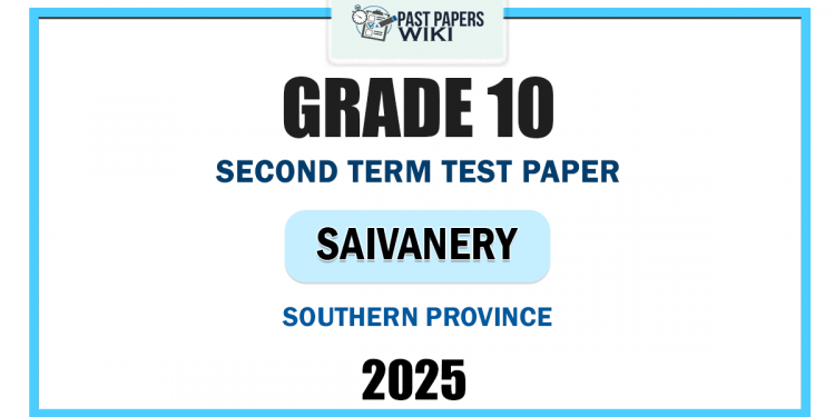 2025 Grade 10 Saivanery 2nd Term Test Paper | Southern Province