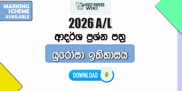 2026 A/L History of Europe Model Papers with Answers