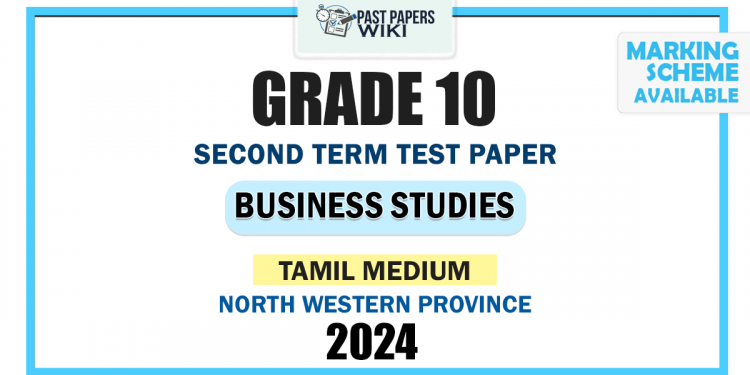 North Western Province 2024 Grade 10 Business Studies 2nd Term Test Paper | Tamil Medium