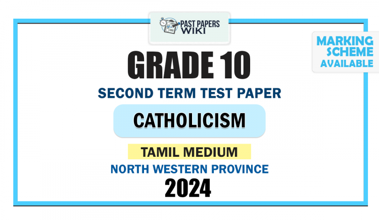North Western Province 2024 Grade 10 Catholicism 2nd Term Test Paper | Tamil Medium