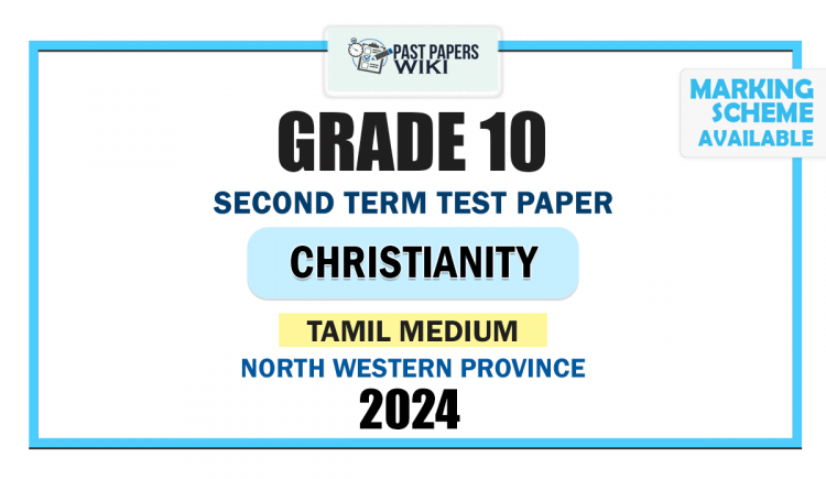 North Western Province 2024 Grade 10 Christianity 2nd Term Test Paper | Tamil Medium