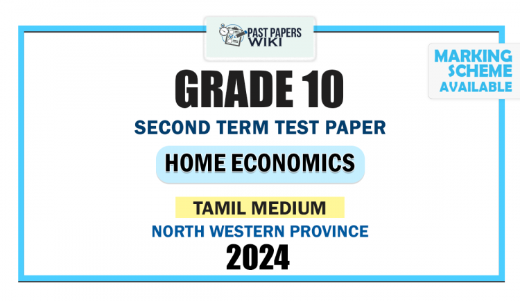 Tamil Medium 2024 Grade 10 Home Economics 2nd Term Test Paper | North Western Province