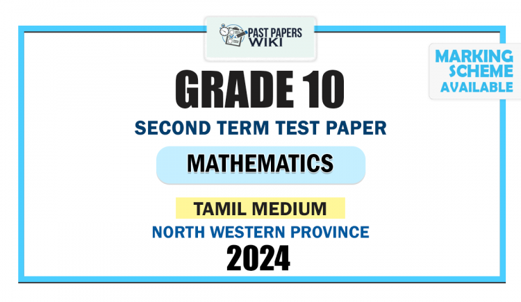 Tamil Medium 2024 Grade 10 Mathematics 2nd Term Test Paper | North Western Province