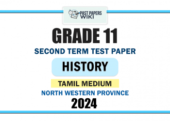 Tamil Medium 2024 Grade 11 History 2nd Term Test Paper | North Western Province