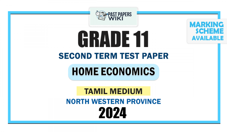 Tamil Medium 2024 Grade 11 Home Economics 2nd Term Test Paper | North Western Province