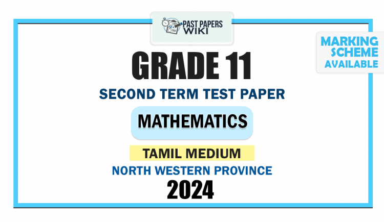 Tamil Medium 2024 Grade 11 Mathematics 2nd Term Test Paper | North Western Province