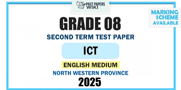 English Medium 2025 Grade 08 ICT 2nd Term Test Paper | North Western Province