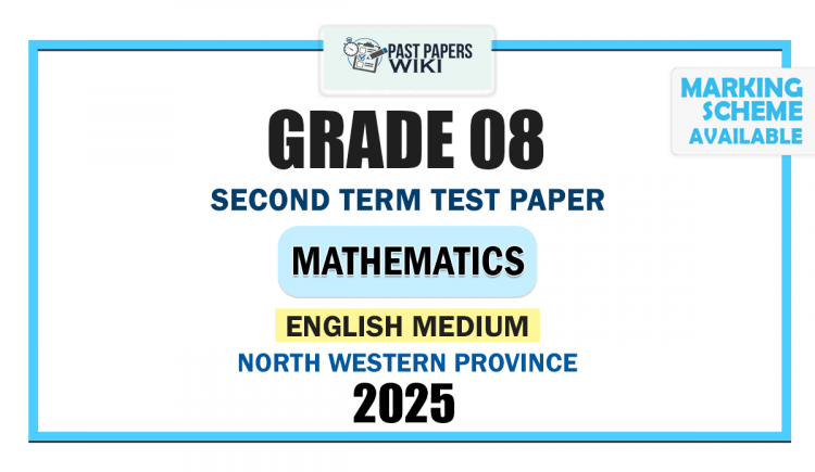 English Medium 2025 Grade 08 Mathematics 2nd Term Test Paper | North Western Province