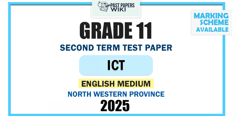 English Medium 2025 Grade 11 ICT 2nd Term Test Paper | North Western Province
