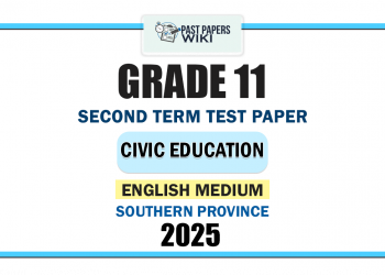 Southern Province 2025 Grade 11 Civic Education 2nd Term Test Paper | English Medium