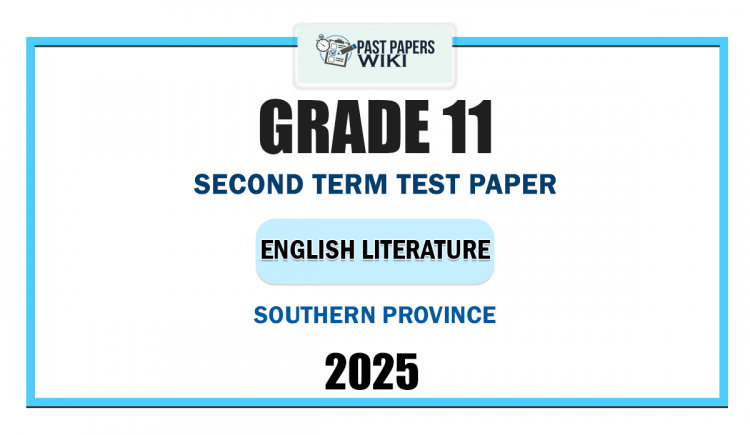 2025 Grade 11 English Literature 2nd Term Test Paper | Southern Province