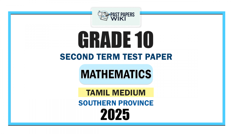 Tamil Medium 2025 Grade 10 Mathematics 2nd Term Test Paper | Southern Province