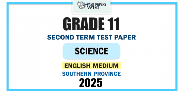 English Medium 2025 Grade 11 Science 2nd Term Test Paper | Southern Province