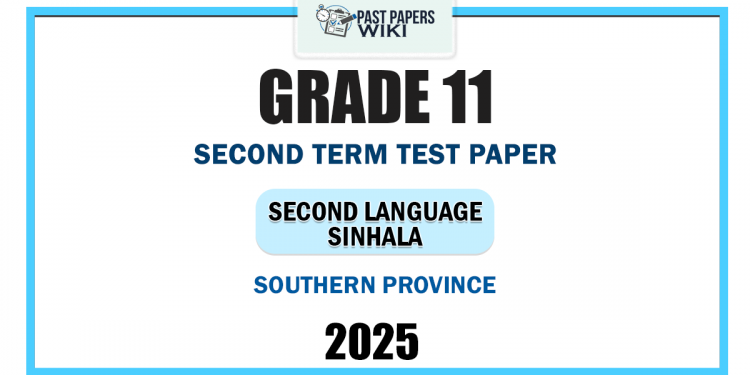 2025 Grade 11 Second Language Sinhala 2nd Term Test Paper | Southern Province