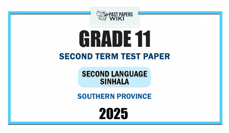 2025 Grade 11 Second Language Sinhala 2nd Term Test Paper | Southern Province