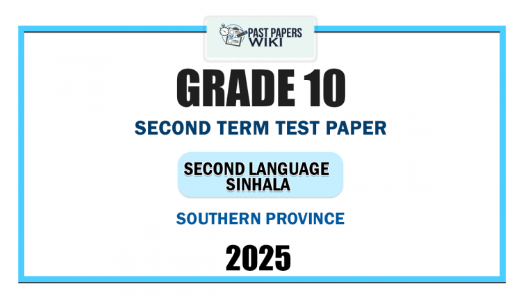 2025 Grade 10 Second Language Sinhala 2nd Term Test Paper | Southern Province