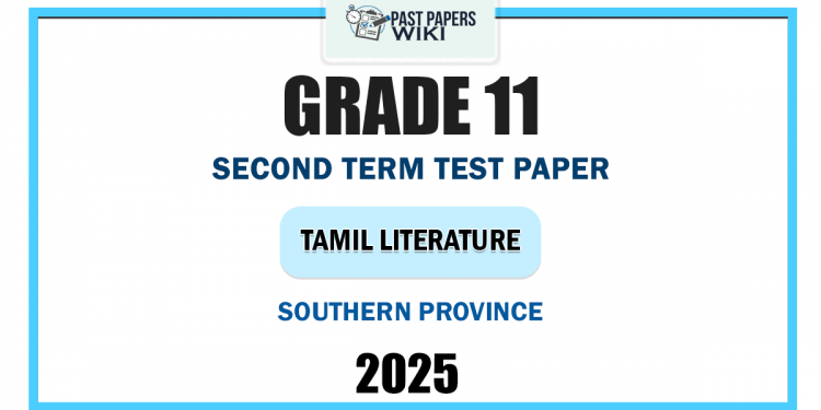 2025 Grade 11 Tamil Literature 2nd Term Test Paper | Southern Province