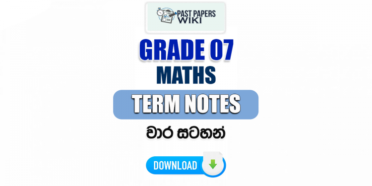Grade 07 Maths Term Notes | වාර සටහන්
