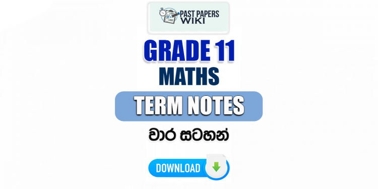 Grade 11 Maths Term Notes | වාර සටහන්