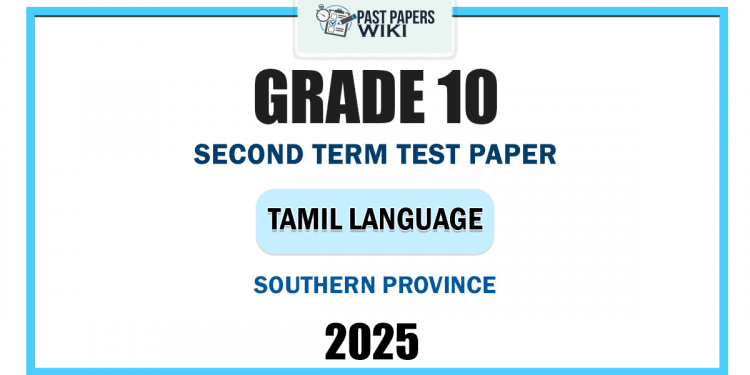 2025 Grade 10 Tamil Language 2nd Term Test Paper | Southern Province