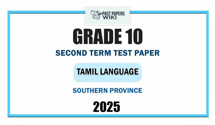 2025 Grade 10 Tamil Language 2nd Term Test Paper | Southern Province