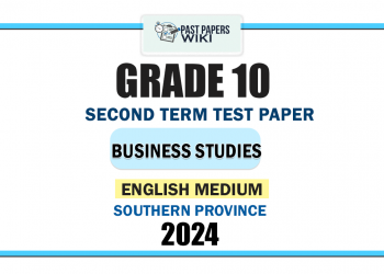 English Medium 2024 Grade 10 Business Studies 2nd Term Test Paper | Southern Province