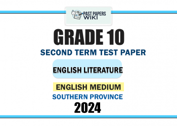English Medium 2024 Grade 10 English Literature 2nd Term Test Paper | Southern Province