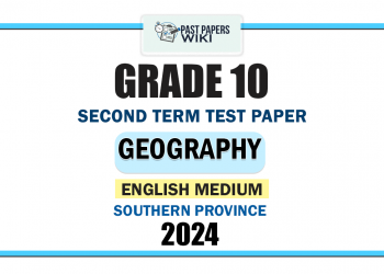 Southern Province 2024 Grade 10 Geography 2nd Term Test Paper | English Medium
