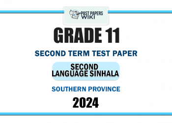 Southern Province 2024 Grade 11 Second Language Sinhala 2nd Term Test Paper