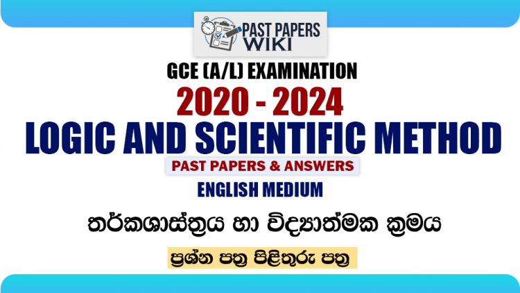 A/L Logic and Scientific Method Past Papers with Answers | English Medium