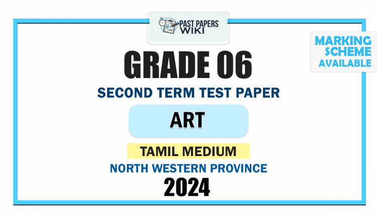 Tamil Medium 2024 Grade 06 Art 2nd Term Test Paper | North Western Province