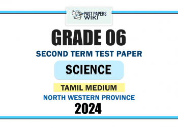 Tamil Medium 2024 Grade 06 Science 2nd Term Test Paper | North Western Province
