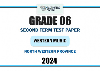 2024 Grade 06 Western Music 2nd Term Test Paper | North Western Province