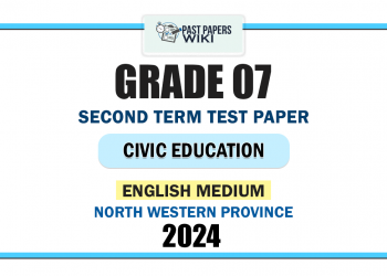 North Western Province 2024 Grade 07 Civic Education 2nd Term Test Paper | English Medium