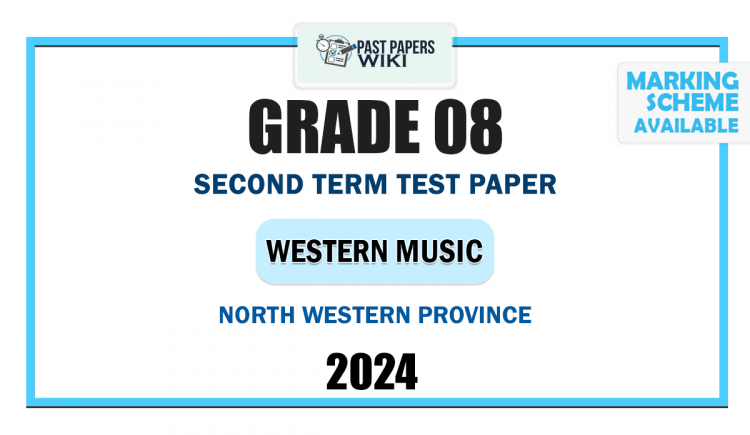 North Western Province 2024 Grade 08 Western Music 2nd Term Test Paper