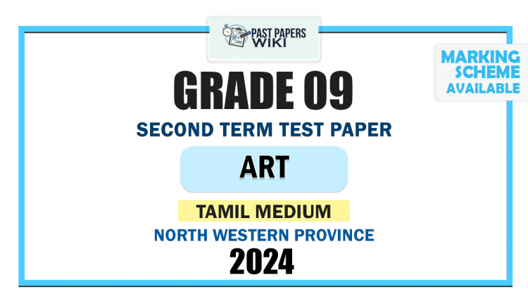 Tamil Medium 2024 Grade 09 Art 2nd Term Test Paper | North Western Province