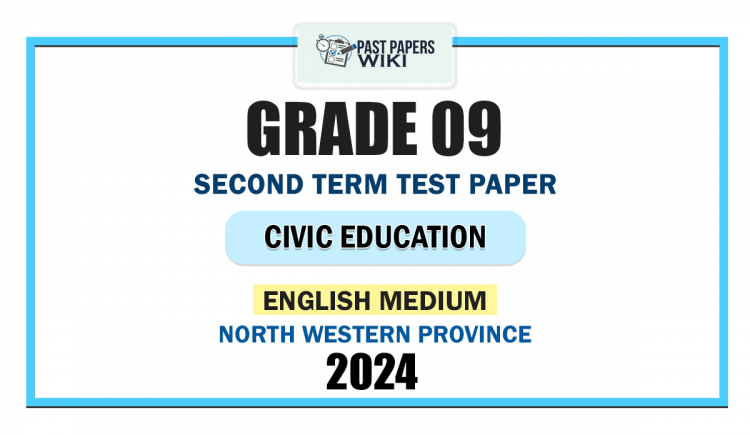 North Western Province 2024 Grade 09 Civic Education 2nd Term Test Paper | English Medium