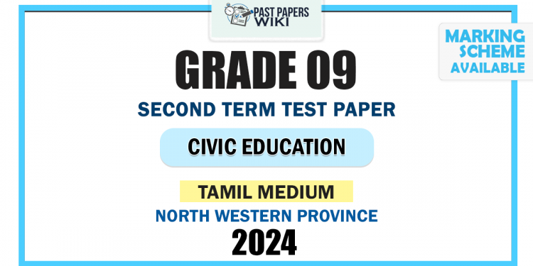 Tamil Medium 2024 Grade 09 Civic Education 2nd Term Test Paper | North Western Province