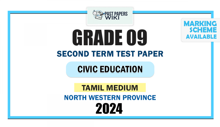 Tamil Medium 2024 Grade 09 Civic Education 2nd Term Test Paper | North Western Province