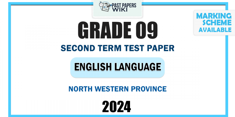 North Western Province 2024 Grade 09 English Language 2nd Term Test Paper
