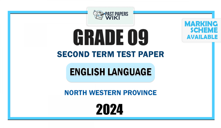 North Western Province 2024 Grade 09 English Language 2nd Term Test Paper