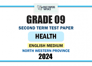 North Western Province 2024 Grade 09 Health 2nd Term Test Paper | English Medium