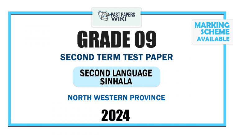 North Western Province 2024 Grade 09 Second Language Sinhala 2nd Term Test Paper