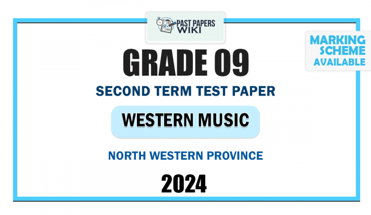 North Western Province 2024 Grade 09 Western Music 2nd Term Test Paper